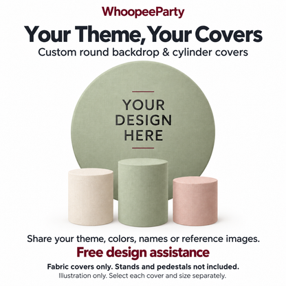 Custom Round Backdrop & Cylinder Covers | WhoopeeParty