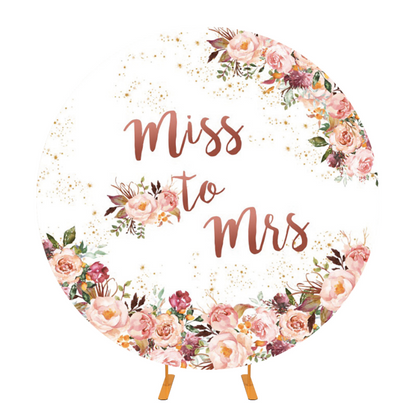 Miss TO Mrs Bride To be Decoration Round Backdrop Cover